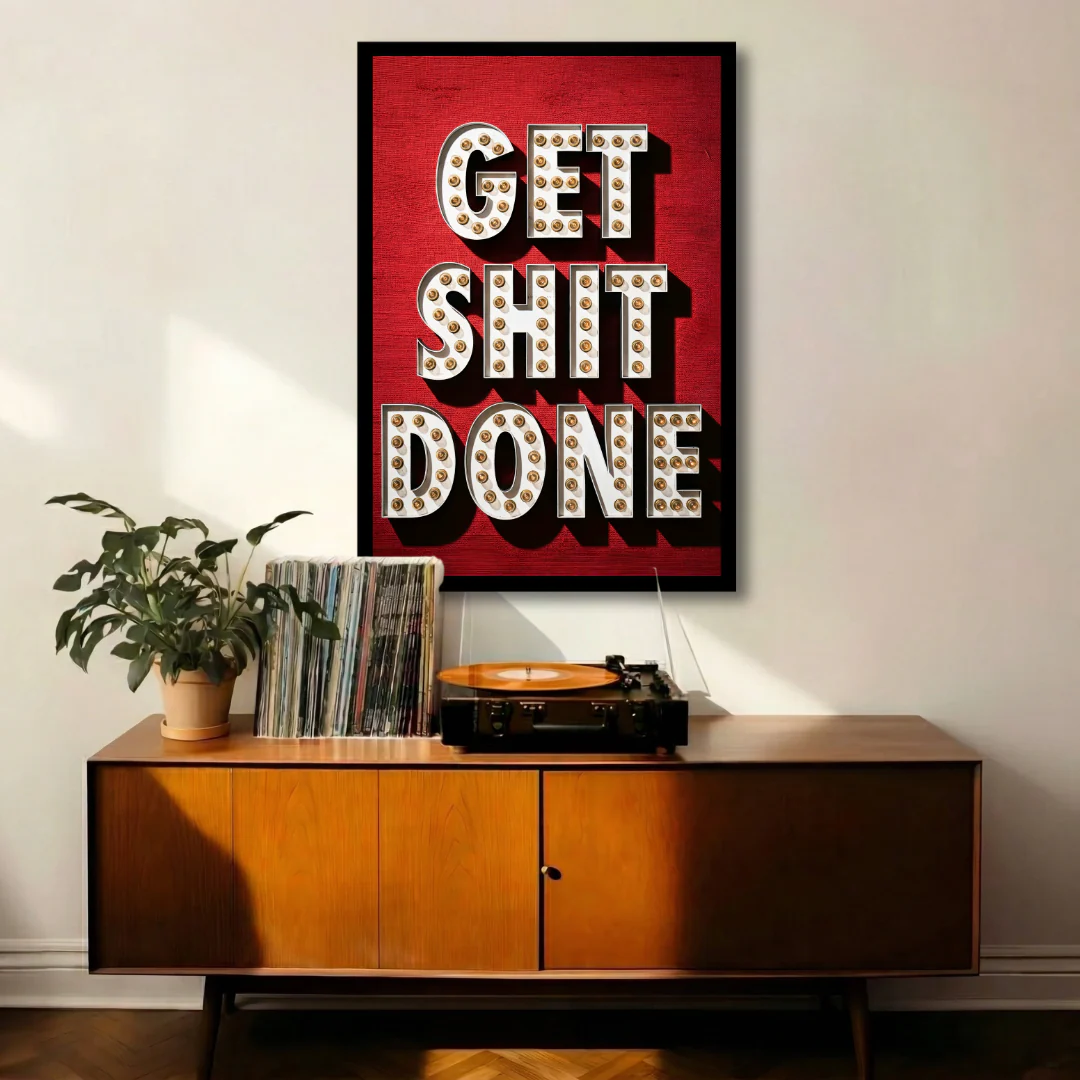 Get Shit Done